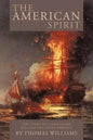 The American Spirit: The Story of Commodore William Phillip Bainbridge - Paperback