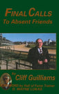 Final Calls to Absent Friends - Hardcover