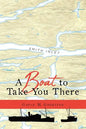A Boat to Take You There - Paperback