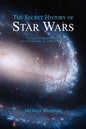 The Secret History of Star Wars - Paperback