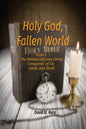 Holy God, Fallen World: Book 2 - Jesus Christ, Conqueror of Sin, Satan, and Death - Paperback