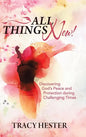 All Things New!: Discovering God'S Peace and Protection During Challenging Times - Hardcover