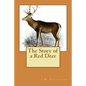 The Story of a Red Deer - Paperback