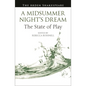 A Midsummer Night's Dream: The State of Play - Hardcover