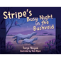 Stripe's Busy Night in the Bushveld - Paperback