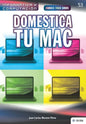Conoce todo sobre Domestica tu Mac - Paperback