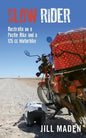 Slow Rider: Australia on a Postie Bike and a 125 cc Motorbike - Paperback