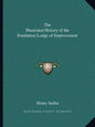 The Illustrated History of the Emulation Lodge of Improvement - Paperback