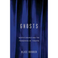 Ghosts: Death'S Double And The Phenomena Of Theatre - Paperback
