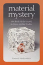 Material Mystery: The Flesh of the World in Three Mythic Bodies - Paperback