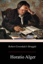 Robert Coverdale's Struggle - Paperback