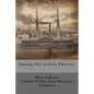 Among The Cotton Thieves. - Paperback