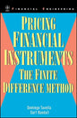 Pricing Financial Instruments: The Finite Difference Method - Hardcover