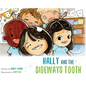 Hally and the Sideways Tooth - Hardcover