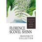 Florence Scovel Shinn: The Prosperity Collection - Paperback