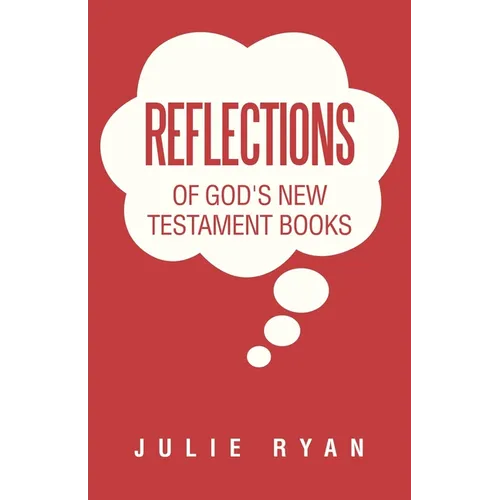 Reflections of God's New Testament Books - Paperback