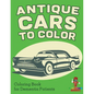 Antique Cars to Color: Coloring Book for Dementia Patients - Paperback