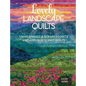 Lovely Landscape Quilts: Using Strings and Scraps to Piece and Applique Scenic Quilts - Paperback
