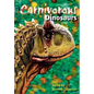 The Carnivorous Dinosaurs - Hardcover