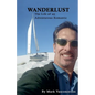 Wanderlust (The Life of an Adventurous Romantic) - Paperback