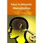 Keys to Masonic Memorization - Paperback