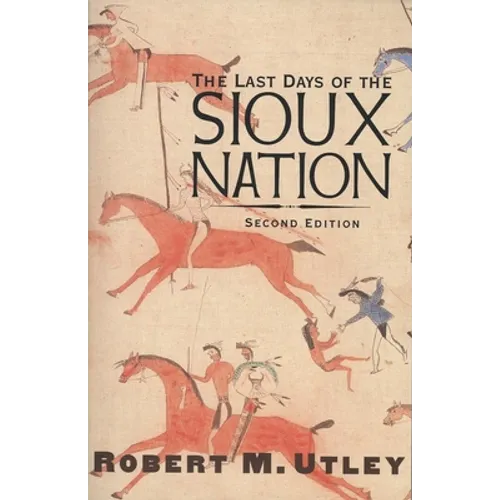 The Last Days of the Sioux Nation - Paperback
