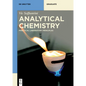 Analytical Chemistry: Principles and Practice - Paperback