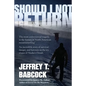 Should I Not Return - Paperback