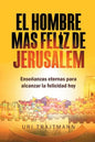 El Hombre mas Feliz de Jerusalem - Paperback