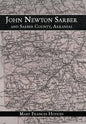 John Newton Sarber and Sarber County, Arkansas - Hardcover