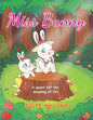 Miss Bunny: A Quest for the Meaning of Life - Paperback