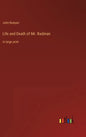 Life and Death of Mr. Badman: in large print - Hardcover