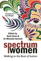 Spectrum Women: Walking to the Beat of Autism - Paperback