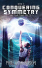 The Tuar Tums Trilogy: Conquering Symmetry - Paperback