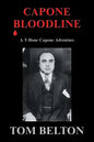 Capone Bloodline: A T-Bone Capone Adventure - Paperback
