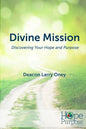 Divine Mission: Discovering Your Hope and Purpose - Paperback