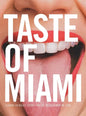Taste of Miami: A COVID-19 Relief Effort for the Restaurants We Love - Hardcover