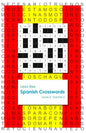 Spanish Crosswords: Level 2, Volume 2 - Paperback