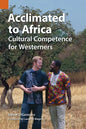 Acclimated to Africa: Cultural Competence for Westerners - Paperback