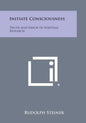 Initiate Consciousness: Truth and Error in Spiritual Research - Paperback