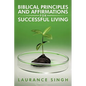 Biblical Principles and Affirmations for Successful Living - Paperback