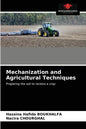 Mechanization and Agricultural Techniques - Paperback