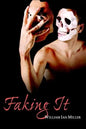 Faking It - Hardcover