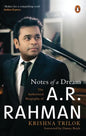 Notes of a Dream: The Authorized Biography of A.R. Rahman - Paperback