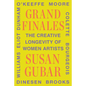Grand Finales: The Creative Longevity of Women Artists - Hardcover