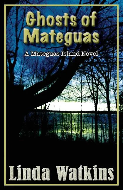 Ghosts of Mateguas: A Mateguas Island Novel - Paperback