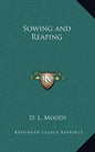 Sowing and Reaping - Hardcover