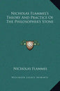Nicholas Flammel's Theory and Practice of the Philosopher's Stone - Hardcover