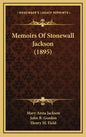 Memoirs of Stonewall Jackson (1895) - Hardcover