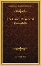 The Case of General Yamashita - Hardcover